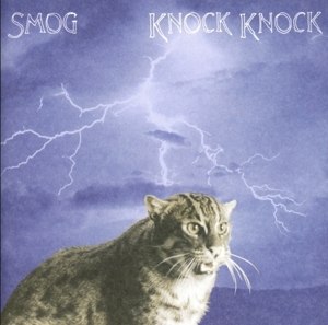 SMOG  / KNOCK KNOCK