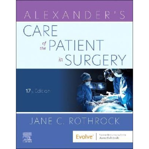 Alexander's Care of the Patient in Surgery 2022