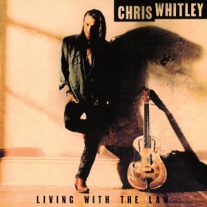 CHRIS WHITLEY / LIVING WITH THE LAW