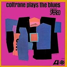 JOHN COLTRANE,/PLAYS THE BLUES