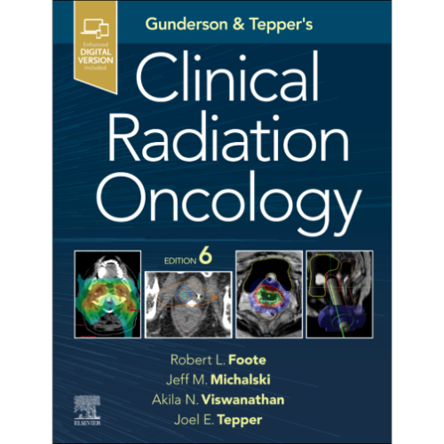 Gunderson and Tepper’s Clinical Radiation Oncology