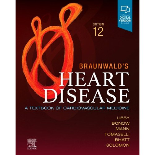 Braunwald's Heart Disease, Single Volume : A Textbook of Cardiovascular Medicine