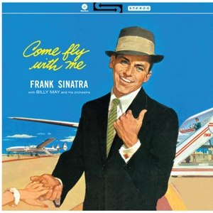FRANK SINATRA  / COME FLY WITH ME