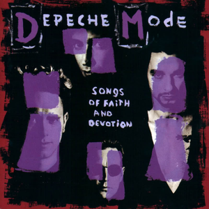 DEPECHE MODE/SONGS OF FAITH AND DEVOTION
