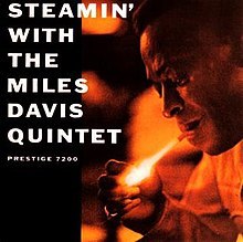 MILES DAVIS -QUINTET- /  STEAMIN' WITH