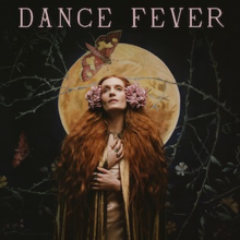 FLORENCE AND THE MACHINE/DANCE FEVER