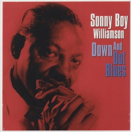 SONNY BOY WILLIAMSON /  DOWN AND OUT BLUES -HQ-