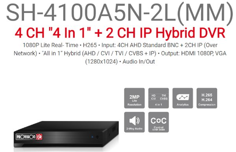 מכשיר הקלטה Provision AHD SH-4100A5N-2L 2MP LITE Audio In/Out
