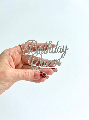 טופר Birthday Queen אקריל כסף