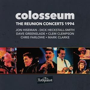 COLOSSEUM / REUNION CONCERTS 1994