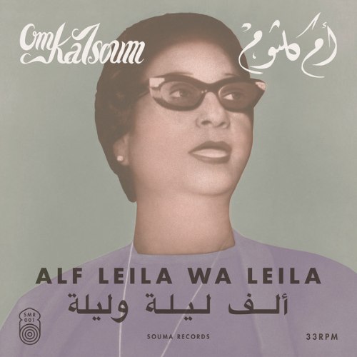 OM KALSOUM/ ALF LEILA WA LEILA