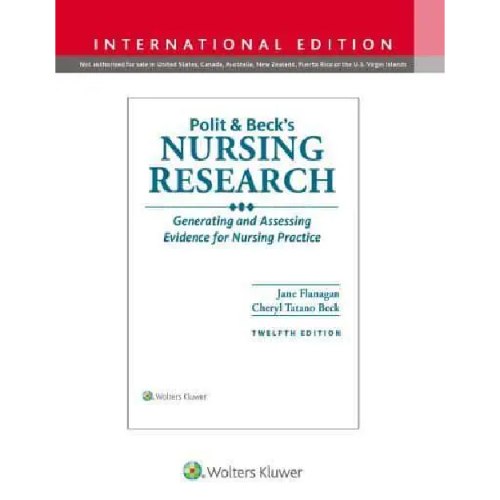 Polit & Beck's Nursing Research : Generating and Assessing Evidence for Nursing Practice