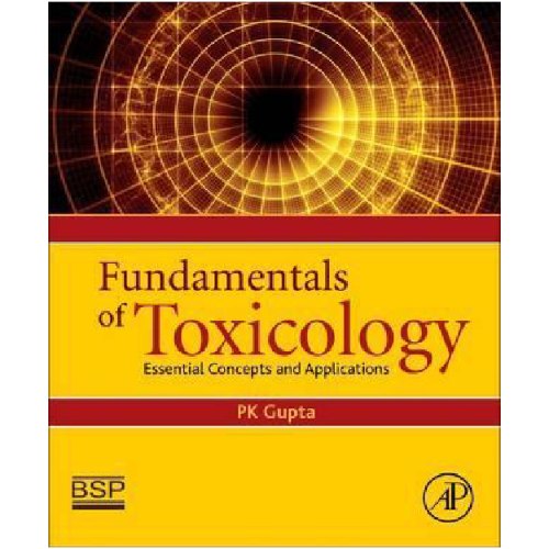 Fundamentals of Toxicology : Essential Concepts and Applications