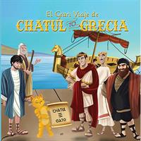 The Great Journey of Chatul to Greece - Spanish Version