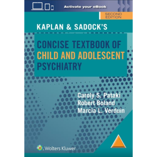 Kaplan & Sadock’s Concise Textbook of Child and Adolescent Psychiatry