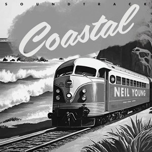 NEIL YOUNG / COSTAL SOUNDTRAK