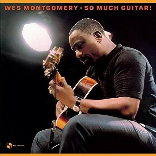 WES MONTGOMERY /  SO MUCH GUITAR! -HQ-