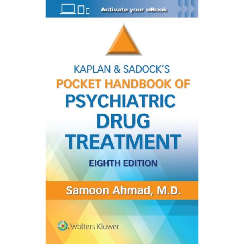 Kaplan and Sadock’s Pocket Handbook of Psychiatric Drug Treatment