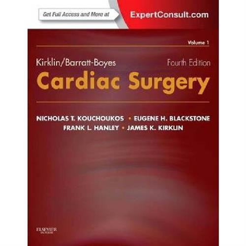 Kirklin/Barratt-Boyes Cardiac Surgery : Expert Consult - Online and Print (2-Volume Set)