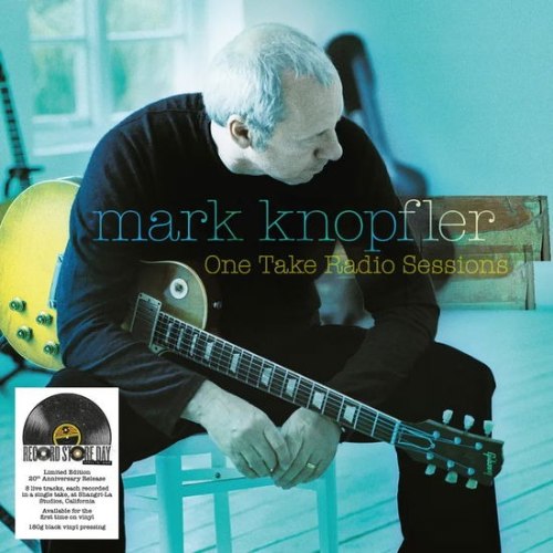 MARK KNOPFLER/ONE TAKE RADIO SESSIOND RSD2025