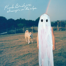 PHOEBE BRIDGERS /  STRANGER IN THE ALPS