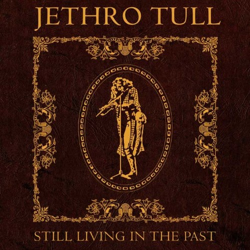 JETHRO TULL/STILL LIVING IN THE PAST 2LP