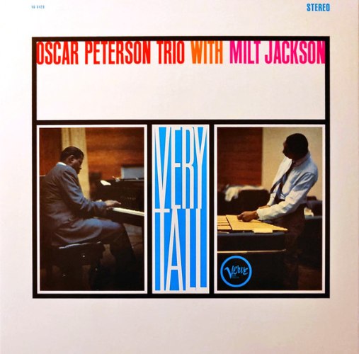OSCAR PETERSON TRIO & MILT JACKSON/Very Tall