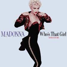 Madonna/Who'S That Girl / Caus