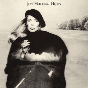 JONI MITCHELL/HEJIRA