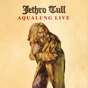 JETHRO TULL / Aqualung Live (Remaster 2025)