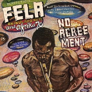 FELA KUTI / NO AGREEMENT