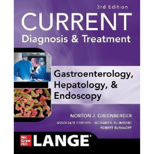 Current Diagnosis & Treatment. Gastroenterology, Hepatology & Endoscopy