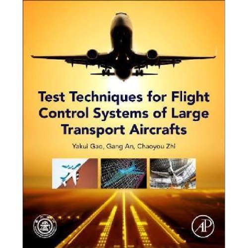 Test Techniques for Flight Control Systems of Large Transport Aircraft