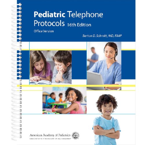 Pediatric Telephone Protocols : Office Version