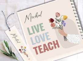 מחברת למורה, עם משפט השראה: LIVE . LOVE . TEACH