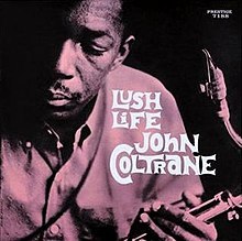 JOHN COLTRANE / LUSH LIFE -BONUS TR-