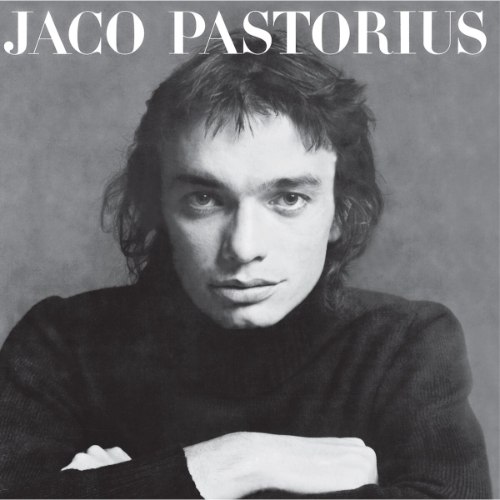JACO PASTORIUS / JACO PASTORIUS