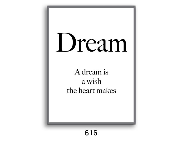 תמונת השראה DREAM תחלום - החלום הוא משאלת לב דגם 616