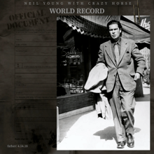NEIL YOUNG/WORLD RECORD