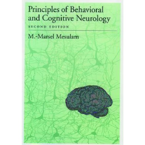 Principles of Behavioral and Cognitive Neurology