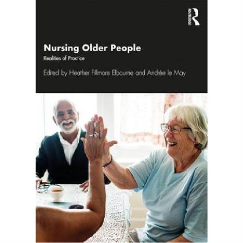 Nursing Older People : Realities of Practice