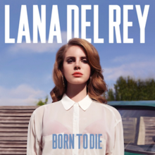 LANA DEL REY/BORN TO DIE