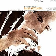 BLUE MITCHELL/BRING IT HOME T