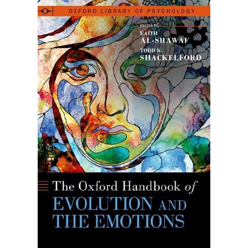 The Oxford Handbook of Evolution and the Emotions