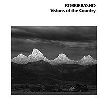 ROBBIE BASHO / VISIONS OF THE COUNTRY
