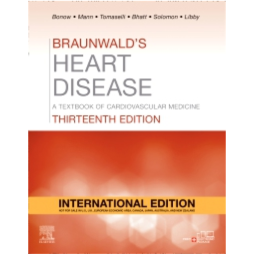 Braunwald's Heart Disease: International Edition : A Textbook of Cardiovascular Medicine