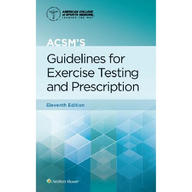 ACSM's Guidelines For Exercise Testing And Prescription