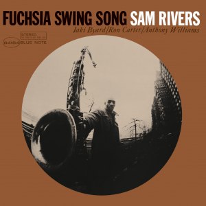 SAM RIVERS,/FUCHSIA SWING SONG