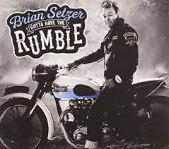 BRIAN SETZER ORCHESTRA / GOTTA HAVE THE RUMBLE - LP
