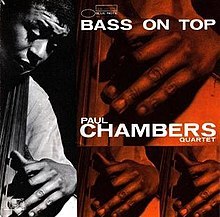PAUL CHAMBERS/BASS ON TOP
